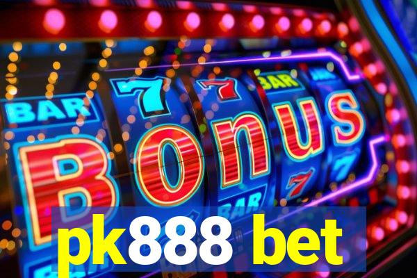 pk888 bet
